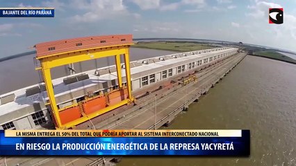 En riesgo la producción energética de la represa Yacyretá