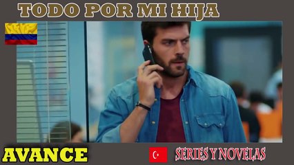 ❤️Todo por mi Hija Capitulo 62❤️ [2021]    AVANCE