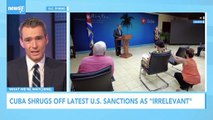 Cuba Dismisses U.S. Sanctions As 'Irrelevant'