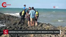 Şile'de denizde kaybolan son kişinin cansız bedeni kıyıya vurdu