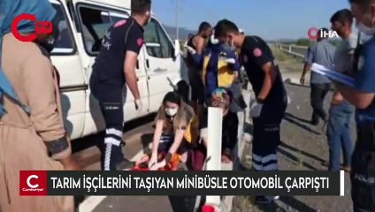 Tarım işçilerini taşıyan minibüsle otomobil çarpıştı: 6 yaralı