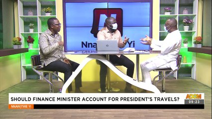 Should finance minister account for Presidents travels - Nnawotwe Yi on Adom TV (24-7-21)