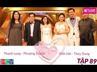 Vợ Chồng Son - Tập 89:Thanh Long - Phượng Duyên và Vĩnh Hải - Thùy Dung