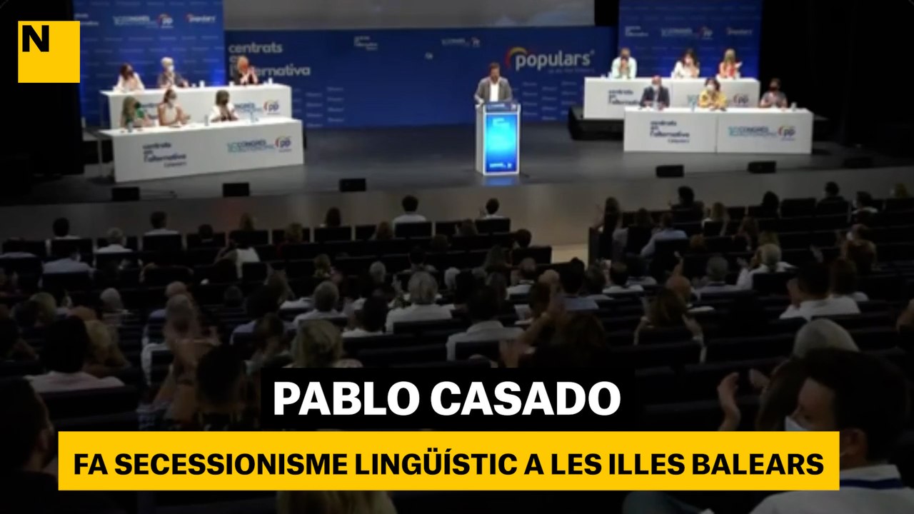 Casado fa secessionisme lingüístic a les Illes Balears