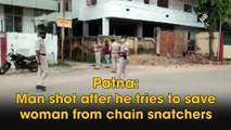 Patna man shot after he tries to save woman from chain snatchers