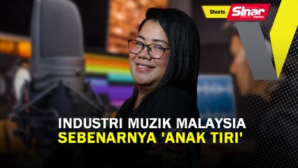 SHORTS: Industri muzik Malaysia sebenarnya 'anak tiri'