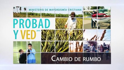 Probad y Ved - 24 de Diciembre 2016 (Cambio de Rumbo) Iglesia Adventista Adventista