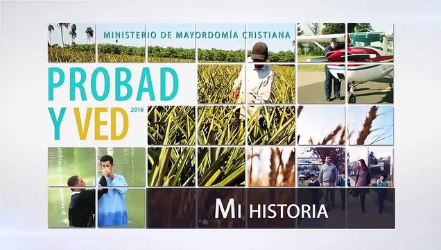 Probad y Ved - 29 de Octubre 2016 (Mi Historia) Iglesia Adventista Adventista