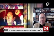 Tribunal Constitucional rechazó hábeas corpus de Vladimir Cerrón