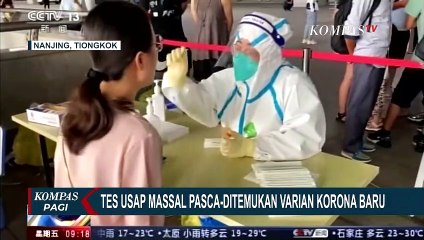 Kota Nanjing di China Tes Swab Massal Warganya Pasca Temuan Varian Baru Corona