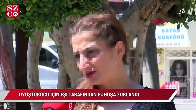 Uyuşturucu için eşi tarafından fuhşa zorlandı