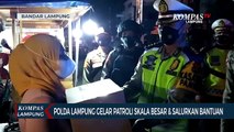 Polda Lampung Bersama Unsur TNI dan Pemerintah, Gelar Patroli Skala Besar Serta Salurkan Bansos