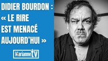 Didier Bourdon : « Le rire est menacé aujourd’hui »