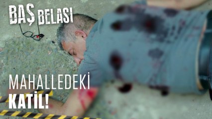 Art arda işlenen cinayetler! - Baş Belası 6. Bölüm