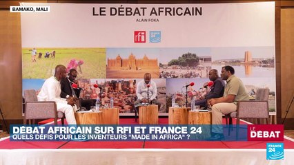 Le débat africain : quels défis pour les inventeurs "made in Africa" ?