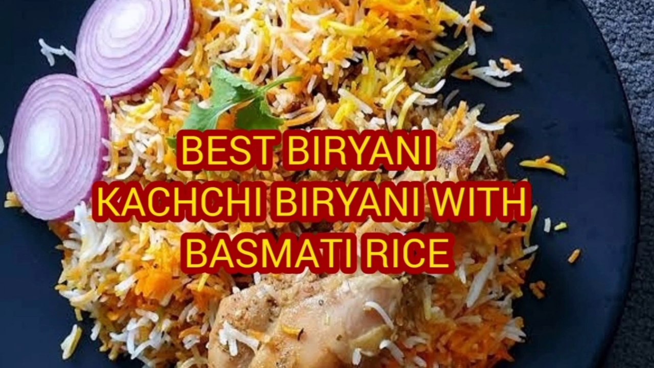 How to cook BEST BIRYANI - KACHCHI BIRYANI, the favourite dish of most Indians