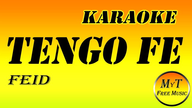 FEID - Tengo Fe - Karaoke - Instrumental - Letra - Lyrics (dm)