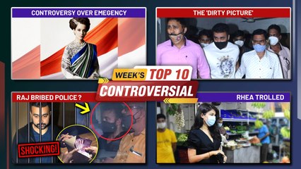 Politics Over Kangana's Emergency, Raj Kundra's Sensational Case, Rhea Trolled | Week's Top 10 News