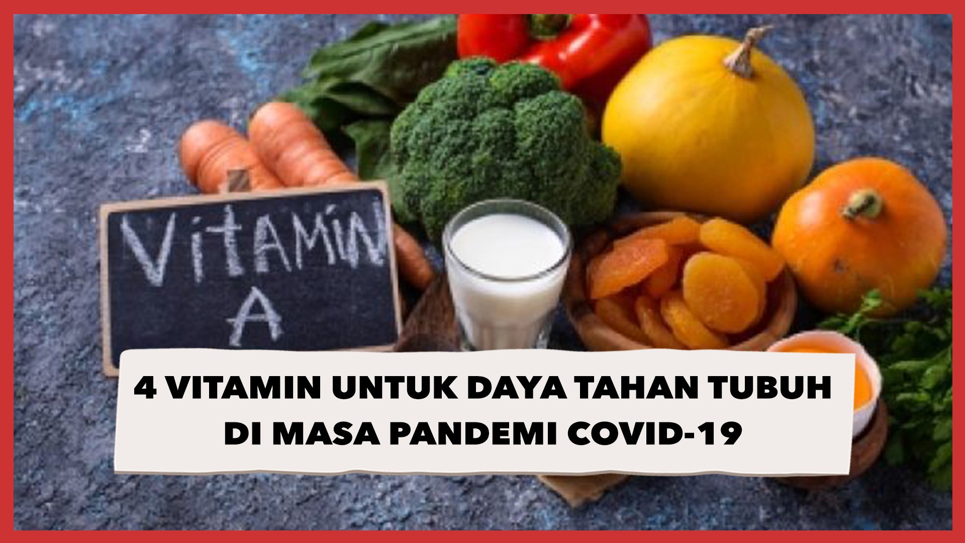 4 Vitamin untuk Daya Tahan Tubuh di Masa Pandemi Covid-19