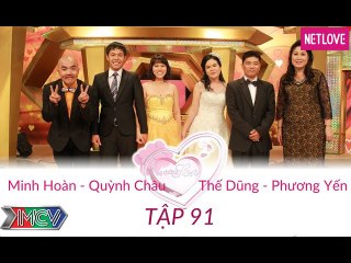 Vợ Chồng Son - Tập 91: Thế Dũng - Phương Yến và Minh Hoàn - Quỳnh Châu