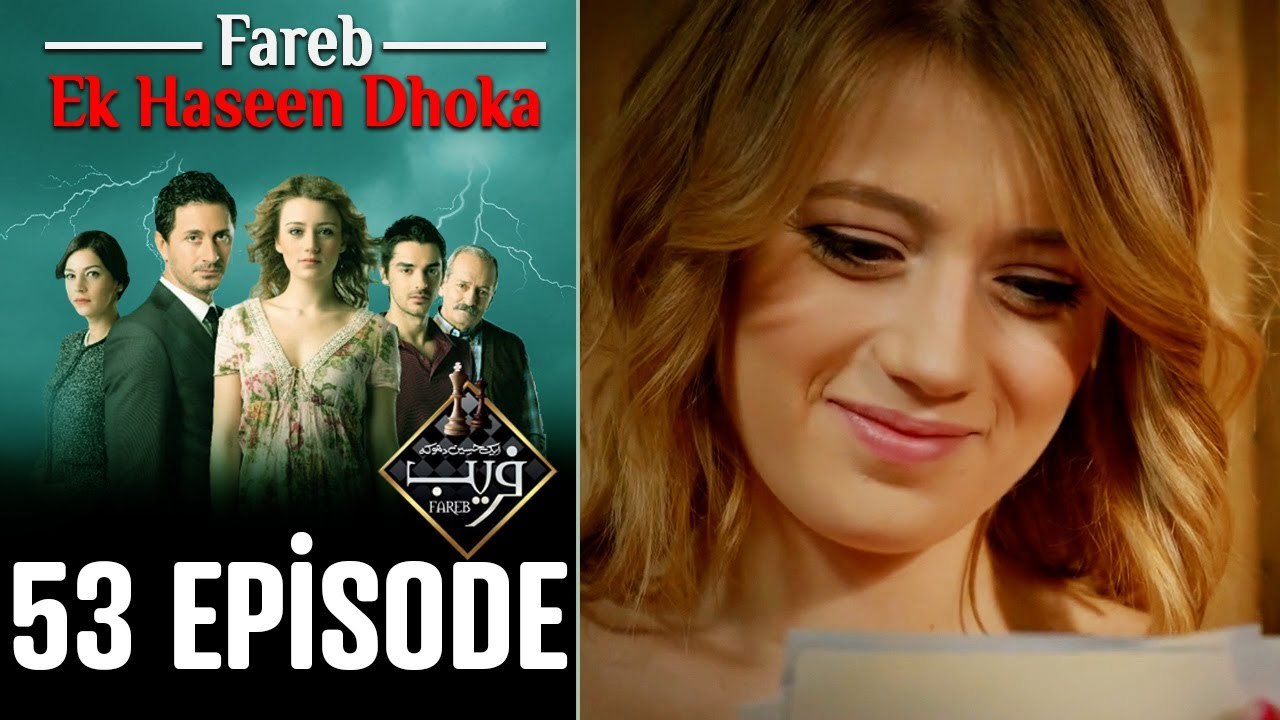 Fareb-Ek Haseen Dhoka in Hindi-Urdu Episode 53 - Turkish Drama