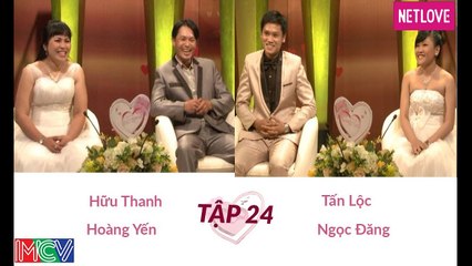 Vợ Chồng Son - Tập 24: Hữu Thanh - Hoàng Yến và Tấn Lộc - Ngọc Đăng