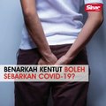 Benarkah kentut boleh sebarkan Covid-19?