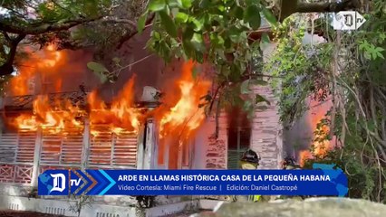 Arde en llamas histórica casa de La Pequeña Habana en Miami