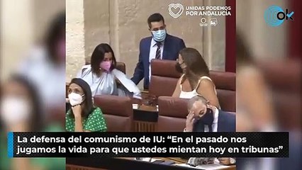 La defensa del comunismo de IU: "En el pasado nos jugamos la vida para que ustedes mientan hoy en tribunas"