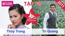 Lữ Khách 24 Giờ - Tập 72: Thùy Trang - Trí Quang