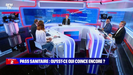 Story 6 : Pass sanitaire, qu'est-ce qui coince encore ? - 26/07