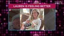 Lauren Burnham Home from the Hospital and 'Feeling Much Better' After Postpartum Complications