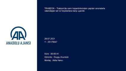 TRABZON - Cami hoparlörlerinden sel ve heyelan uyarısı
