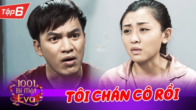 Bí Mật Eva #6 I Chồng đi làm CỰC KHỔ vất vả, bị vợ bỏ bê không quan tâm và CÁI KẾT ĐẦY NƯỚC MẮT