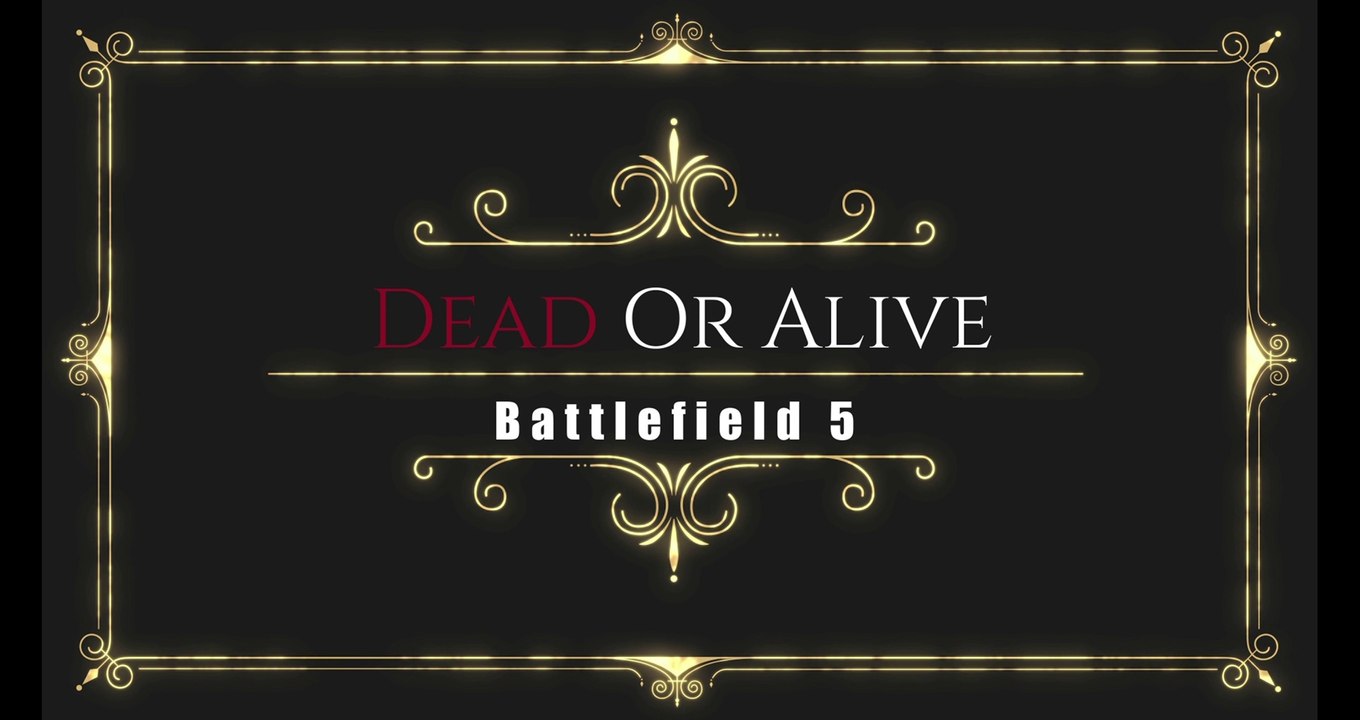 Dead Or Alive - Battlefield V