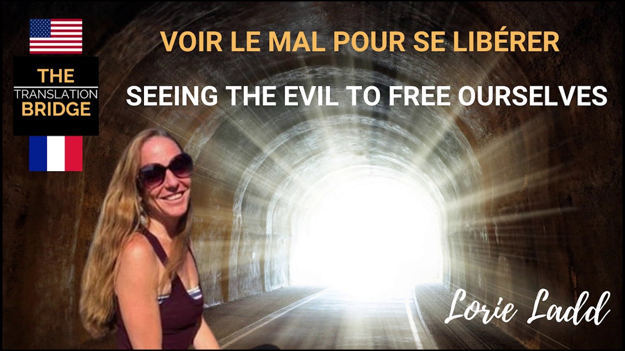 Voir le mal pour s'en libérer