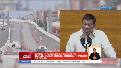 Ilang proyekto sa ilalim ng build, build, build, ibinida ni PDu30 sa SONA | UB