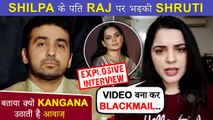 Shruti Gera EXPOSES Raj Kundra & Others, Supports Kangana Ranaut & More | Exclusive
