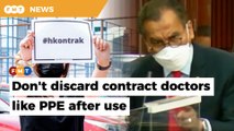 Don’t penalise contract doctors involved in strike, says Dzulkefly