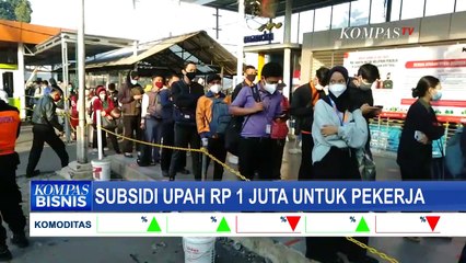 Ada Subsidi Upah Rp 1 Juta untuk Pekerja