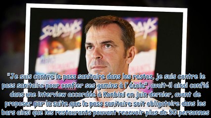 Olivier Véran - ses propos à contre-courant sur le pass sanitaire qui étaient passés inaperçus