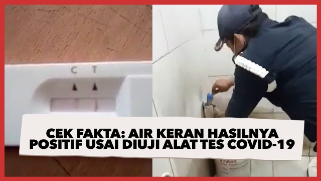 Viral Air Keran Hasilnya Positif Usai Diuji Alat Tes Covid-19, Ini Faktanya