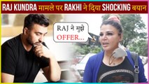 Rakhi Sawant Gives Shocking Statement On Raj Kundra Case 