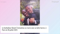 Benoit Tremoulinas a épousé Aurore : mariage grandiose pour le footballeur... Les photos !
