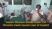 Assam-Mizoram border clash: CM Himanta Biswa Sarma meets injured cops at hospital