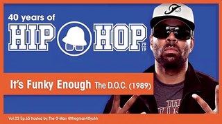 Vol.03 E65 - It's Funky Enough by The D.O.C. released in 1989 - 40 Years of Hip Hop