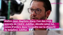 Delphine Jubillar : l’avocat de Cédric Jubillar se dit choqué