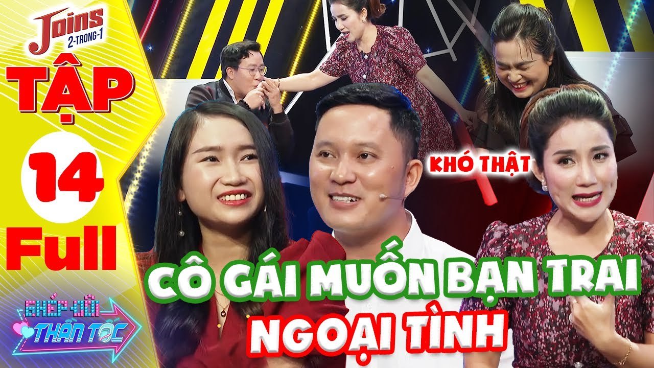 Ghép Đôi Thần Tốc #14 I LẦN ĐẦU TIÊN có cô gái MUỐN BẠN TRAI NGOẠI TÌNH khiến MC Cát Tường NGHẸN LỜI