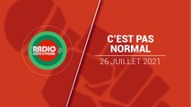 C'est pas Normal du 26 juillet 2021 [Radio Côte d'Ivoire]