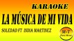 Soledad ft. India Martinez - La Música de Mi Vida - Karaoke - Instrumental - Letra - Lyrics
